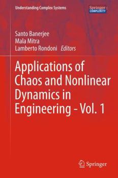 Hardcover Applications of Chaos and Nonlinear Dynamics in Engineering - Vol. 1 Book