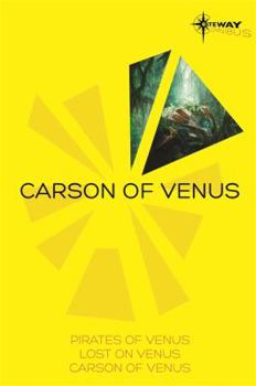 Paperback Carson of Venus SF Gateway Omnibus: Pirates of Venus, Lost on Venus, Carson of Venus Book