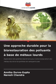 Paperback Une approche durable pour la biorestauration des polluants à base de métaux lourds [French] Book