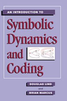 Paperback An Introduction to Symbolic Dynamics and Coding Book