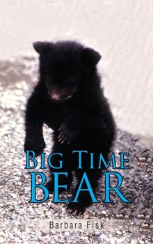 Hardcover Big Time Bear Book