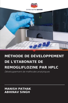 Paperback Méthode de Développement de l'Etabonate de Remogliflozine Par HPLC [French] Book