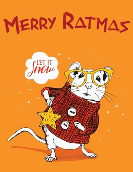 Paperback Merry Ratmas Let It Snow: 110 Pages, Perfect for taking Notes, Journaling, Gift for Christmas 8.5x11 Inches [Large Print] Book