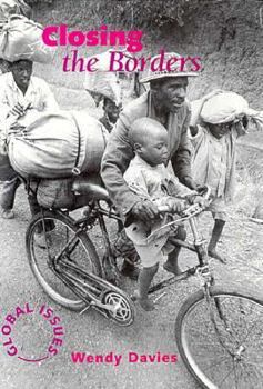 Hardcover Closing the Borders (Global Issues) Book
