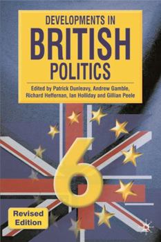 Developments in British Politics 6 - Book #6 of the Developments in British Politics