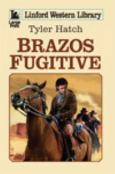 Paperback Brazos Fugitive [Large Print] Book