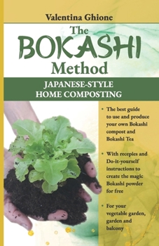 Paperback The Bokashi Method: Japanese-style home composting Book
