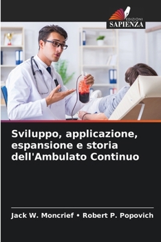 Paperback Sviluppo, applicazione, espansione e storia dell'Ambulato Continuo [Italian] Book