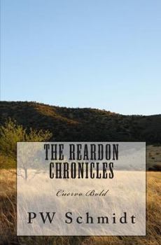 Paperback The Reardon Chronicles: Cuervo Bold Book