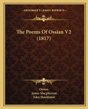 Paperback The Poems Of Ossian V2 (1817) Book