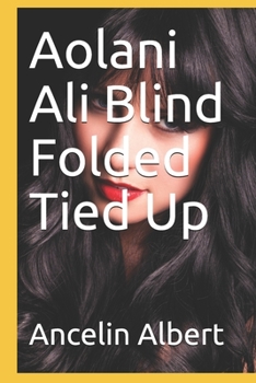 Paperback Aolani Ali Blind Folded Tied Up Book