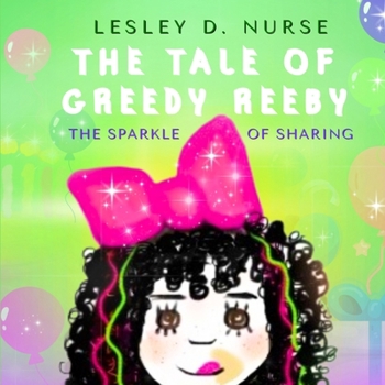 The Tale of Greedy Reeby: The Sparkle of Sharing