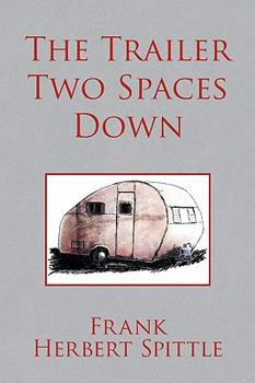 Paperback The Trailer Two Spaces Down Book