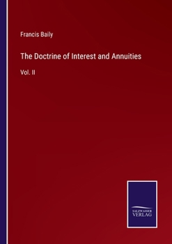Paperback The Doctrine of Interest and Annuities: Vol. II Book