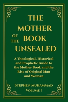 Paperback The Mother of the Book Unsealed - Volume I Book