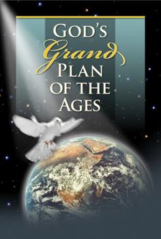 God's Grand Plan of the Ages