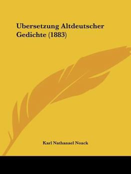 Paperback Ubersetzung Altdeutscher Gedichte (1883) [German] Book