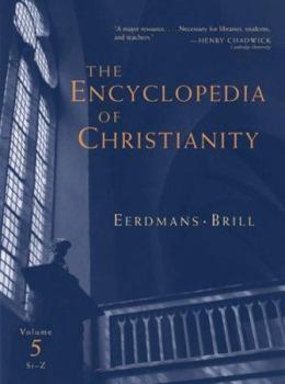 Hardcover The Encyclopedia of Christianity: Volume 5: Si-Z Book