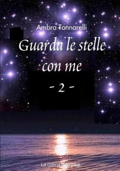 Paperback Guarda le stelle con me - 2 [Italian] Book