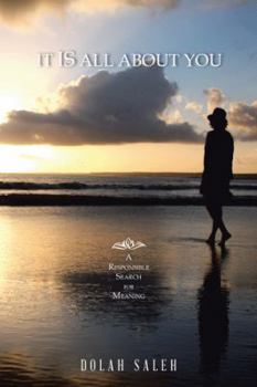 Paperback It Is All About You: A Responsible Search for Meaning Book