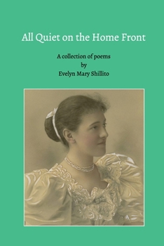 Paperback All Quiet on the Home Front: A collection of poems Book