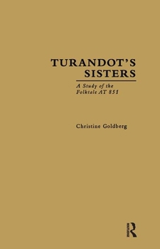 Hardcover Turandot's Sisters: A Study of the Folktale at 851 Book