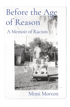 Paperback Before the Age of Reason: A Memoir of Racism Book