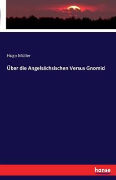 Paperback Über die Angelsächsischen Versus Gnomici [German] Book