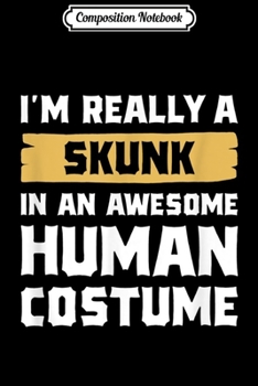 Composition Notebook: I'm the Skunk at the Garden Party Journal/Notebook Blank Lined Ruled 6x9 100 Pages