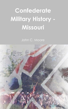 Hardcover Confederate Military History - Missouri Book