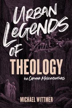 Paperback Urban Legends of Theology: 40 Common Misconceptions Book
