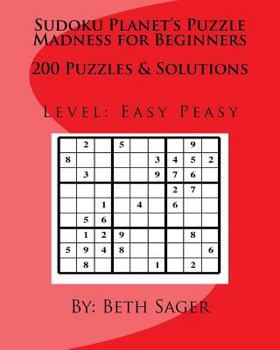 Paperback Sudoku Planet's Puzzle Madness for Beginners: 200 Puzzles & Solutions Book