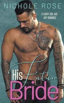 His Future Bride - Book #1 of the His Bride