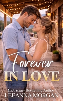 Forever in Love: A Sweet Small Town Romance (The Montana Brides)
