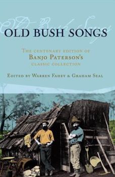 Paperback Old Bush Songs, the Centenary Edition of Banjo Paterson's Classic Collection Book