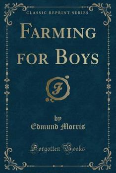 Paperback Farming for Boys (Classic Reprint) Book