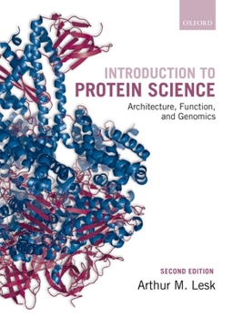 Paperback Introduction to Protein Science: Architecture, Function, and Genomics Book