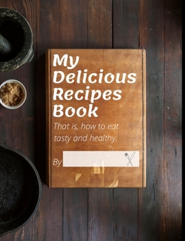 Paperback My Recipes Book: Make Your Cookbook, Save Your Recipes, Space For 120 Of Your Recipes Book