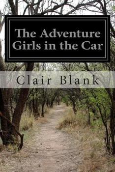Paperback The Adventure Girls in the Car Book