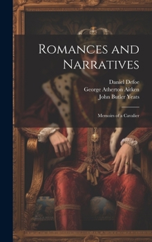 Hardcover Romances and Narratives: Memoirs of a Cavalier Book