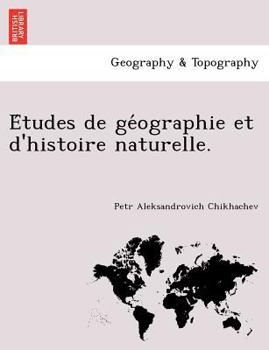 Paperback E Tudes de GE Ographie Et D'Histoire Naturelle. [French] Book