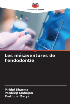 Paperback Les mésaventures de l'endodontie [French] Book