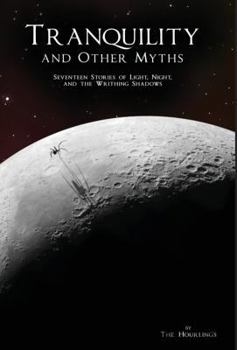 Hardcover Tranquility and Other Myths Book