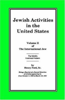 Paperback The International Jew Volume II: Jewish Activities in the United States Book
