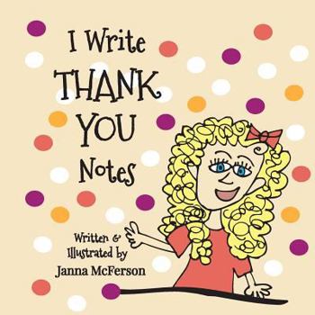 Paperback I Write Thank You Notes (Ready Nettie Books) Book