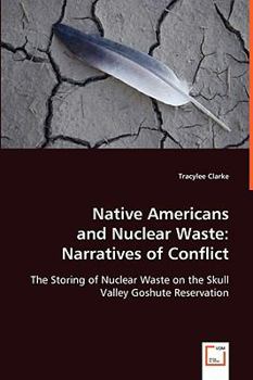 Paperback Native Americans and Nuclear Waste: Narratives of Conflict Book