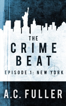 New York - Book #1 of the Crime Beat