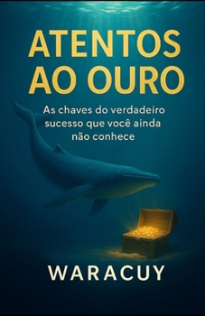 Paperback Atentos Ao Ouro [Portuguese] Book