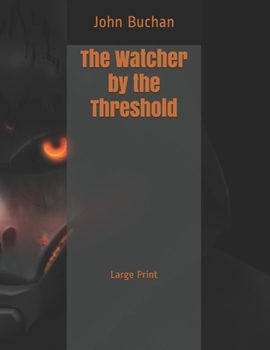 The Watcher by the Threshold: Large Print