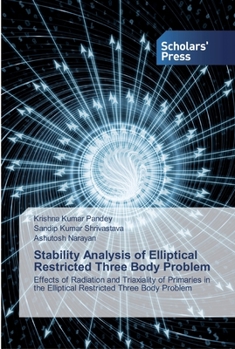 Paperback Stability Analysis of Elliptical Restricted Three Body Problem Book